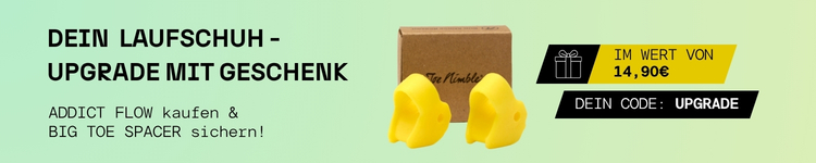 Aktion: Kaufe einen Addict Flow und bekomme mit dem Code UPGRADE einen Big Toe Spacer geschenkt